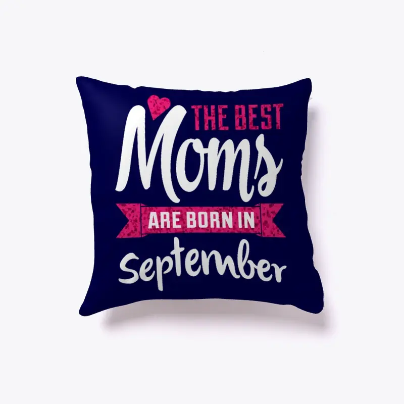 Mom birthday September pillow